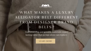 Luxury alligator belt showcasing authentic craftsmanship and genuine exotic leather compared with designer brand alternatives.