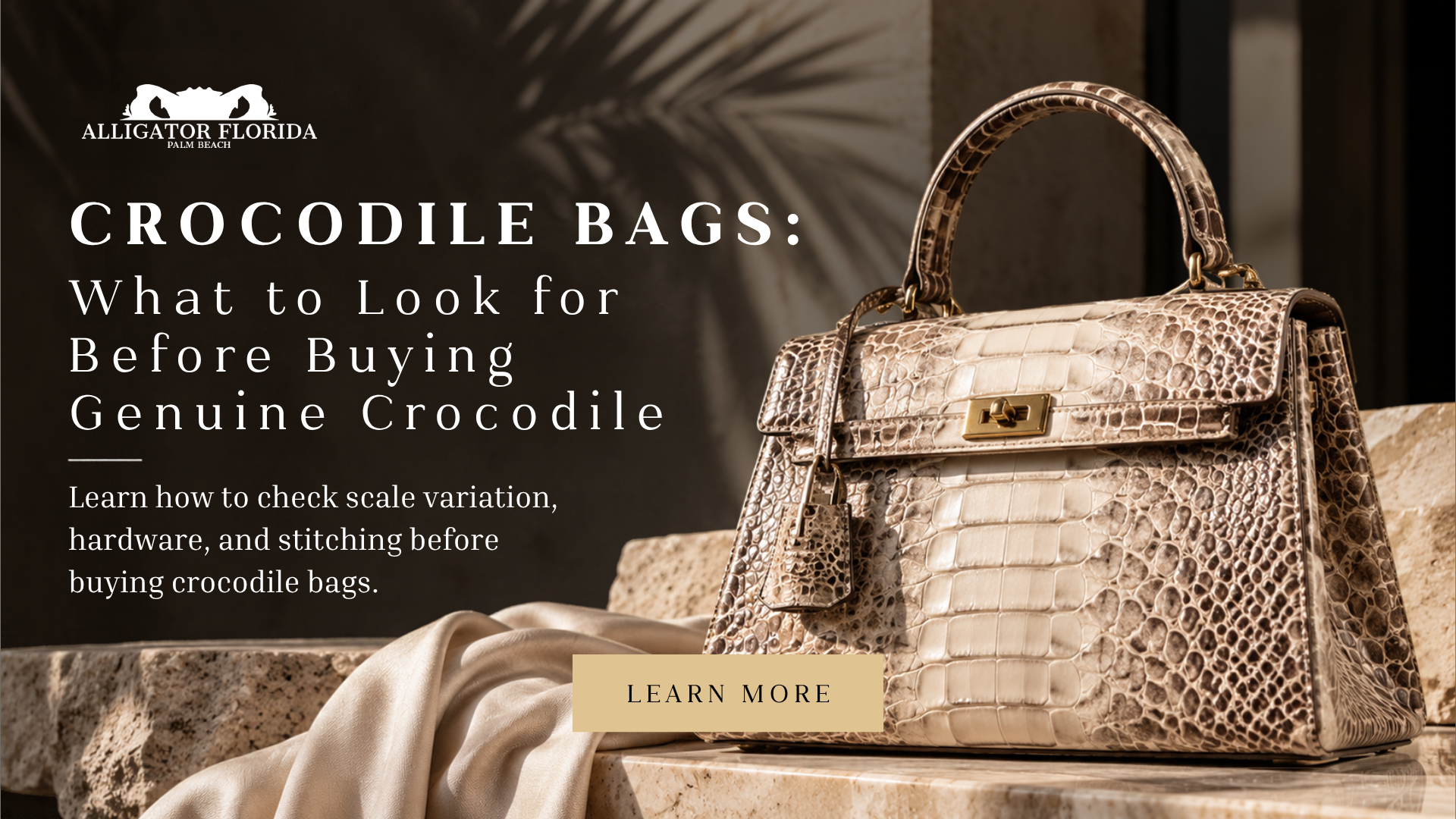 Crocodile Bags: What to Look for Before Buying Genuine Crocodile